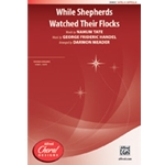 While Shepherds Watched Their Flocks
