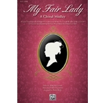 My Fair Lady: Choral Medley