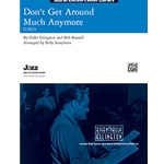 Don't Get Around Much Any More