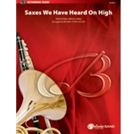 Saxes We Have Heard On High