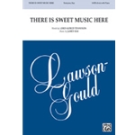 There Is Sweet Music Here