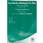 2 Morley Madrigals For Men