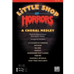 Little Shop Of Horrors: Medley - (Medley)