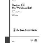 Precious Gift His Wondrous Birth