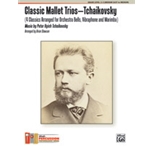 Classic Mallet Trios - Tchaikovsky