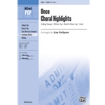 Once  Choral Highlights
