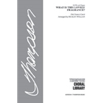 What Is This Lovely Fragrance