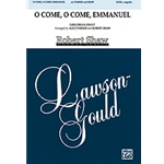 O Come O Come Emmanuel