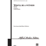 Who'll Be A Witness