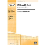 If I Have My Ticket