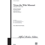 Cross The Wide Missouri