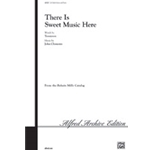 There Is Sweet Music Here
