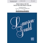 What Shall We Do With The Drunken Sailor