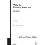We're The Future Of Tomorrow