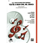 You're A Mean One Mr Grinch