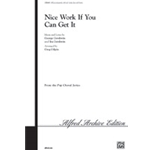 Nice Work If You Can Get It