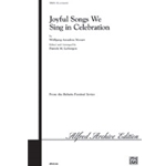 Joyful Songs We Sing In Celebration
