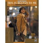 This Is Heaven to Me [Piano/Vocal/Chords]