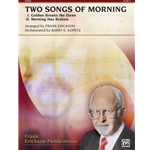 Two Songs of Morning