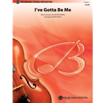 I've Gotta Be Me
