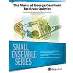 The Music of George Gershwin for Brass Quintet
