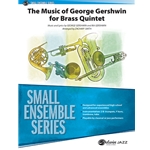 The Music of George Gershwin for Brass Quintet