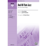 And All That Jazz (From the Musical Chicago)