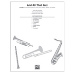 And All That Jazz (from the musical Chicago)