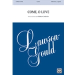 Come O Love