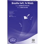 Breathe Soft Ye Winds