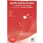And This Shall Be for Music