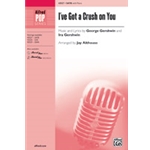 I've Got a Crush on You