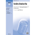 I've Got a Crush on You