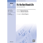 It's the Hard Knock Life