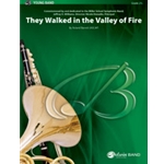They Walked in the Valley of Fire