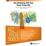 Do Nothing Till You Hear from Me