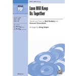Love Will Keep Us Together