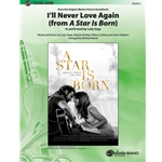 I'll Never Love Again (from A Star is Born)