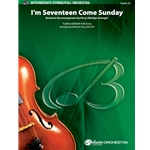 I'm Seventeen Come Sunday