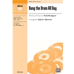 Bang the Drum All Day