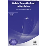 Walkin' Down the Road to Bethlehem