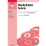 Wake Me Up Before You Go-Go