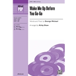 Wake Me Up Before You Go-Go