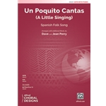 Un Poquito Cantas - A Little Singing