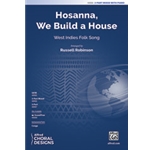 Hosanna We Build a House