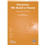 Hosanna We Build a House