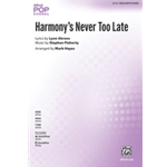 Harmony's Never Too Late