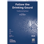 Follow the Drinking Gourd