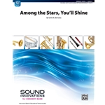 Among the Stars, You'll Shine