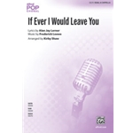 If Ever I Would Leave You